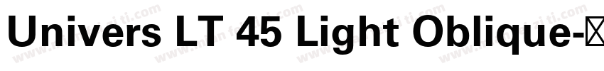 Univers LT 45 Light Oblique字体转换
